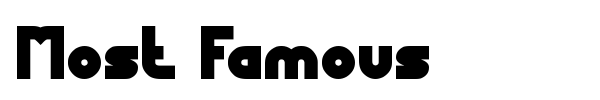 Most Famous font preview